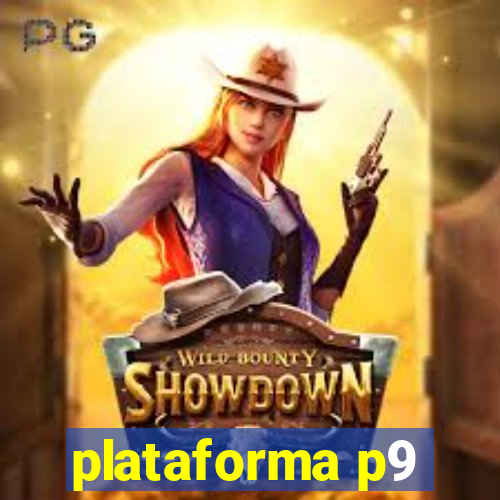 plataforma p9