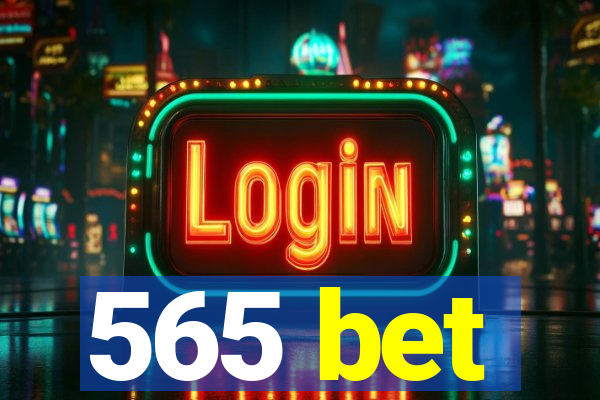 565 bet