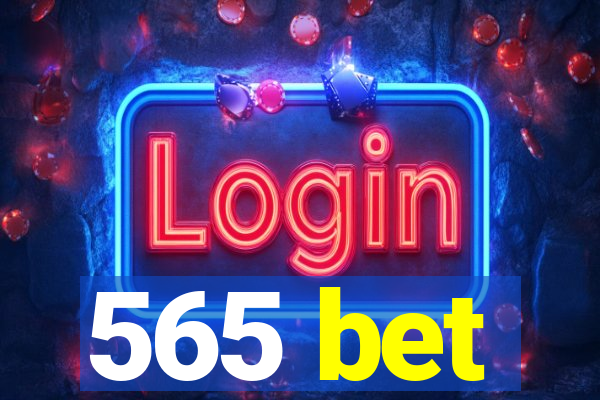 565 bet