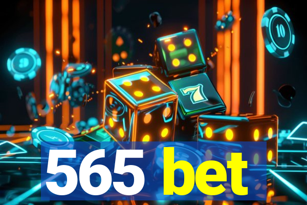 565 bet