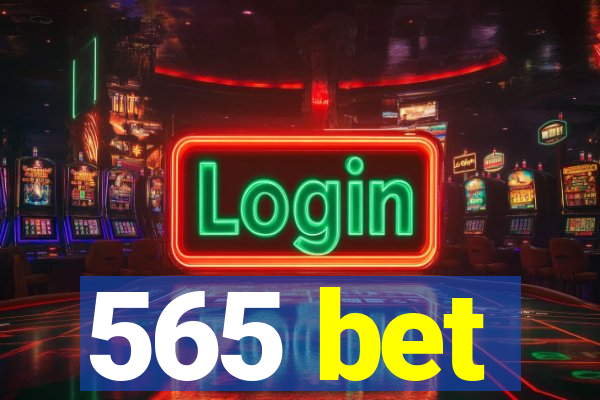 565 bet