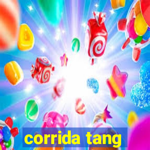 corrida tang