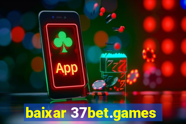 baixar 37bet.games