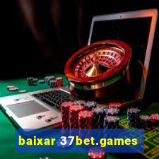 baixar 37bet.games