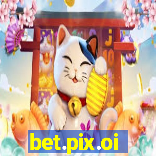 bet.pix.oi