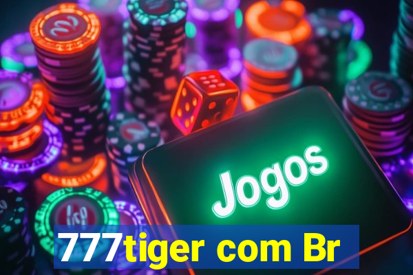 777tiger com Br