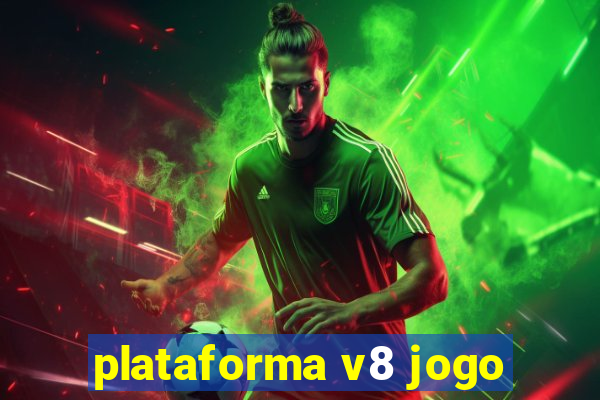 plataforma v8 jogo