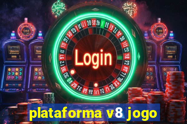 plataforma v8 jogo