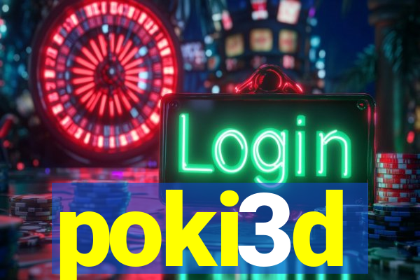 poki3d