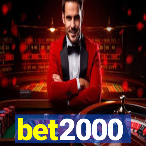 bet2000