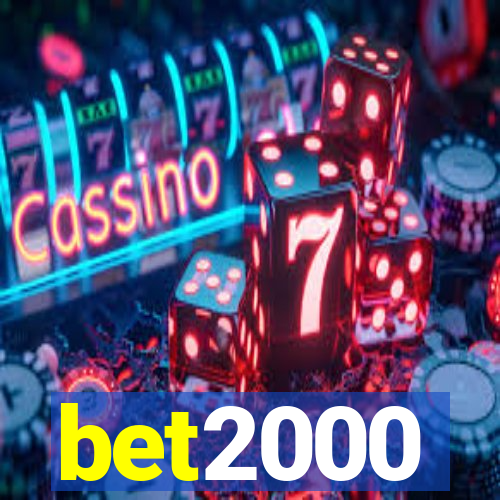 bet2000