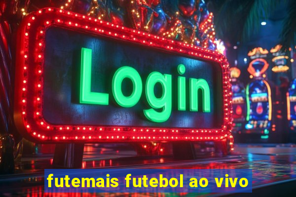 futemais futebol ao vivo