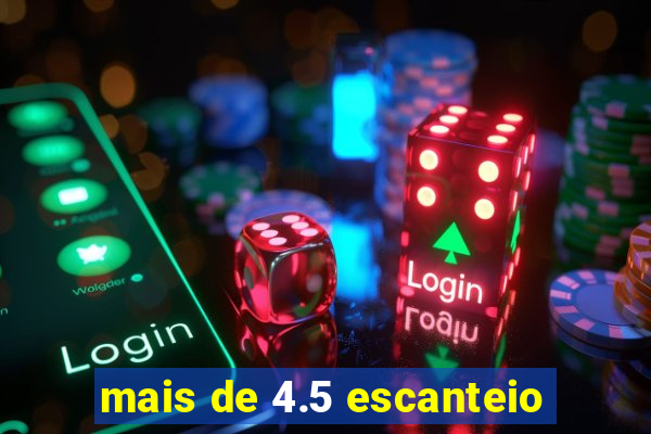 mais de 4.5 escanteio