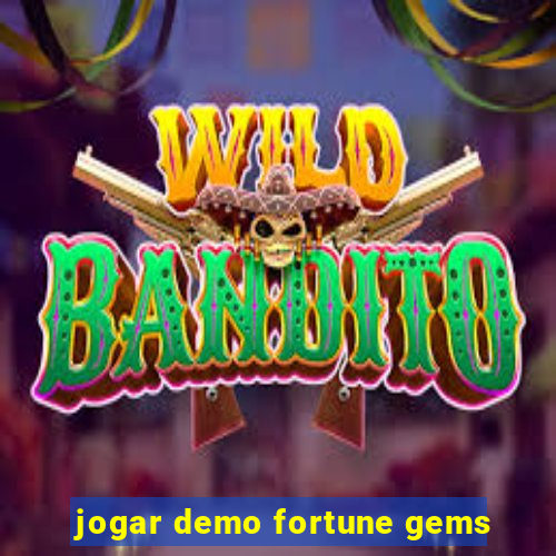 jogar demo fortune gems