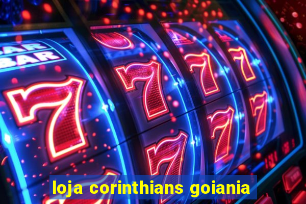 loja corinthians goiania