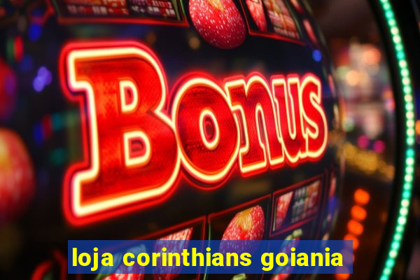 loja corinthians goiania