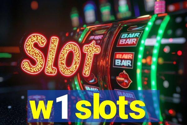 w1 slots