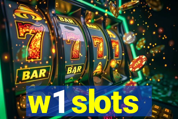 w1 slots