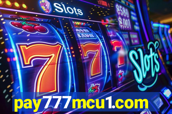 pay777mcu1.com