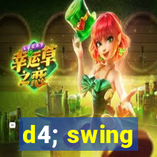 d4; swing