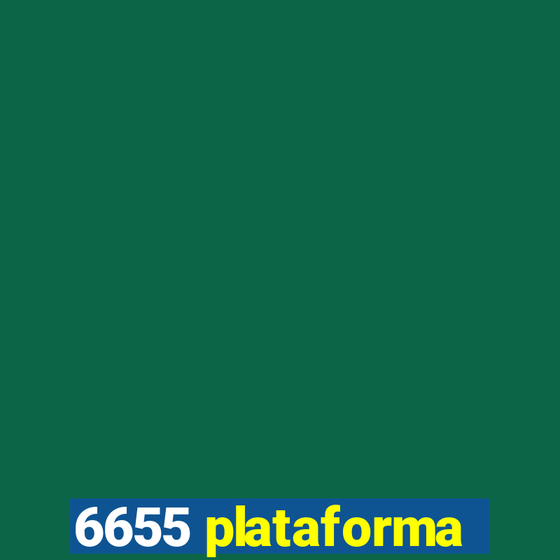 6655 plataforma