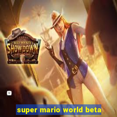 super mario world beta