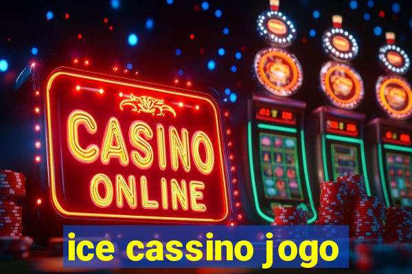 ice cassino jogo