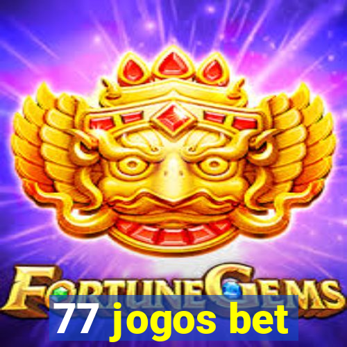 77 jogos bet