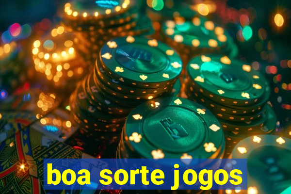 boa sorte jogos