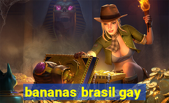 bananas brasil gay