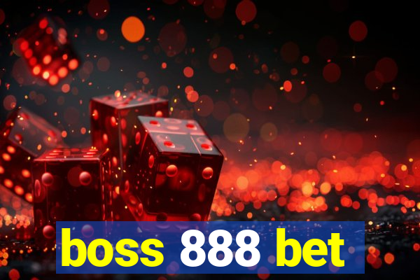 boss 888 bet