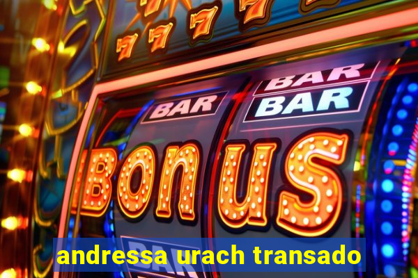 andressa urach transado