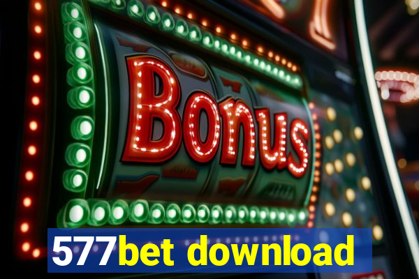 577bet download