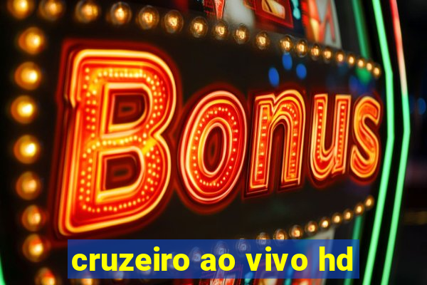 cruzeiro ao vivo hd