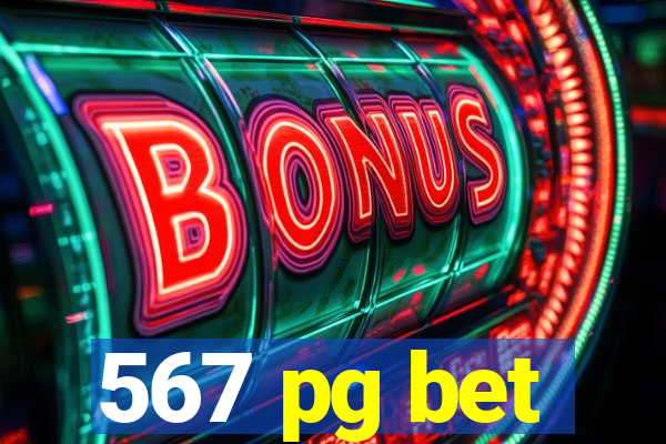 567 pg bet