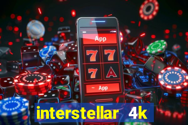 interstellar 4k free download