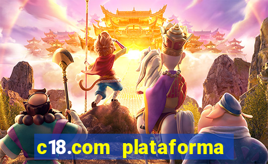 c18.com plataforma de jogos