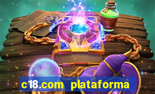 c18.com plataforma de jogos