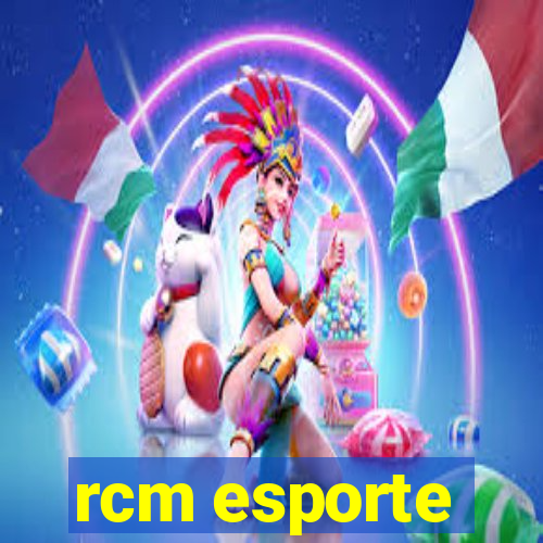 rcm esporte