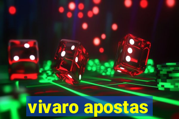 vivaro apostas