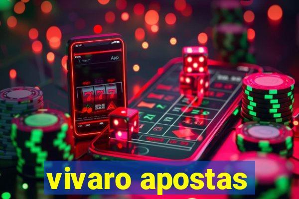 vivaro apostas