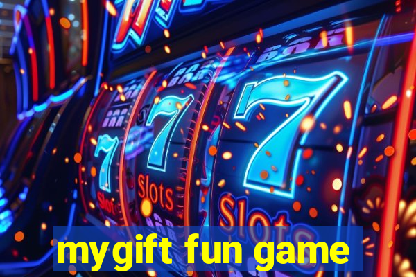 mygift fun game