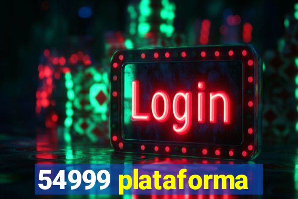 54999 plataforma