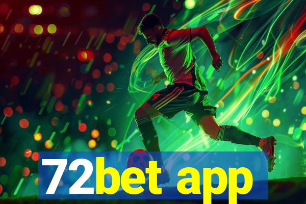 72bet app