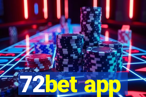 72bet app