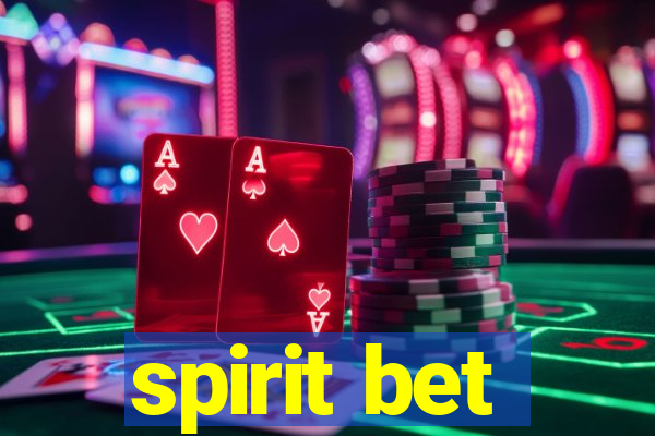 spirit bet