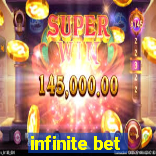 infinite bet