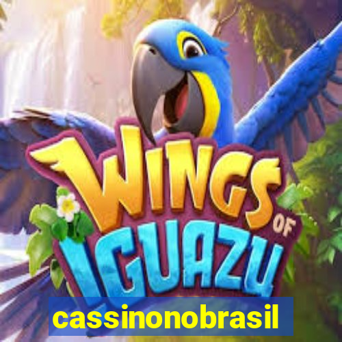 cassinonobrasil