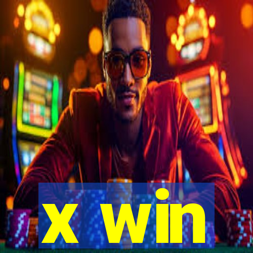 x win