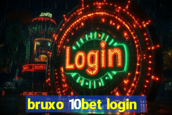 bruxo 10bet login